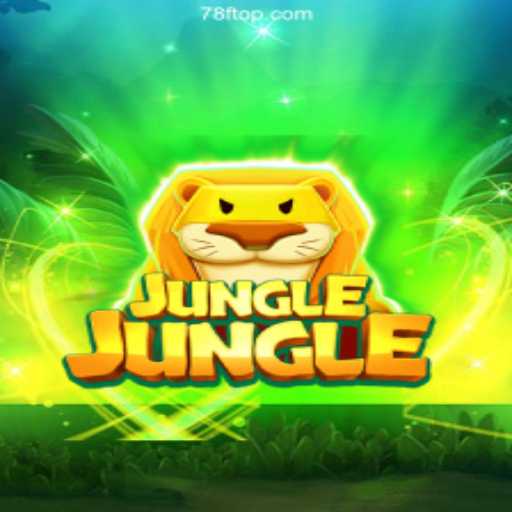 Exploring the Thrilling Adventure of JungleJungle on 78F⭐️ ONLINE PLATAFORMA OFICIAL 78F.Com
