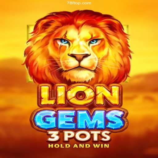 Discover the Thrills of LionGems3pots: A Captivating Gaming Adventure