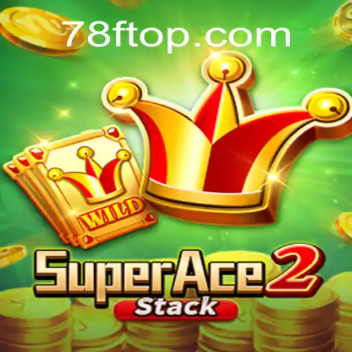 Exploring the Thrilling World of SuperAce2: Your Guide to 78F⭐️ ONLINE PLATAFORMA